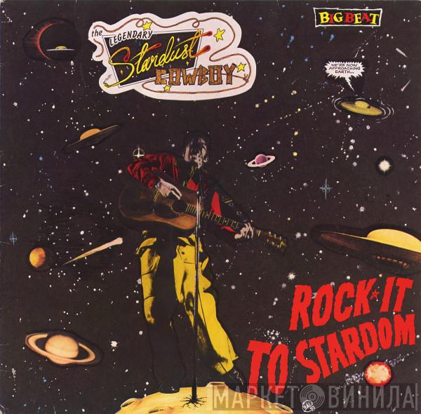 The Legendary Stardust Cowboy - Rock-It To Stardom