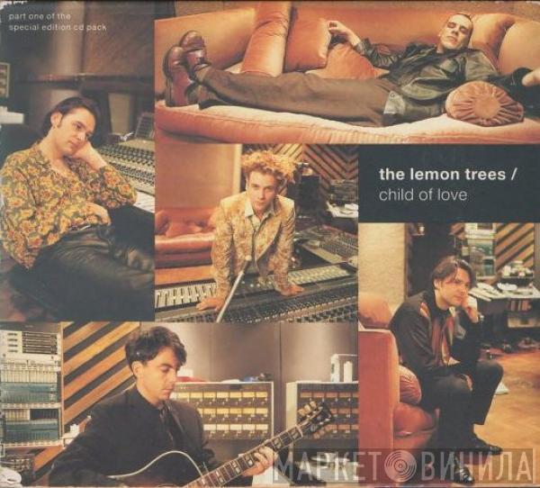 The Lemon Trees - Child Of Love