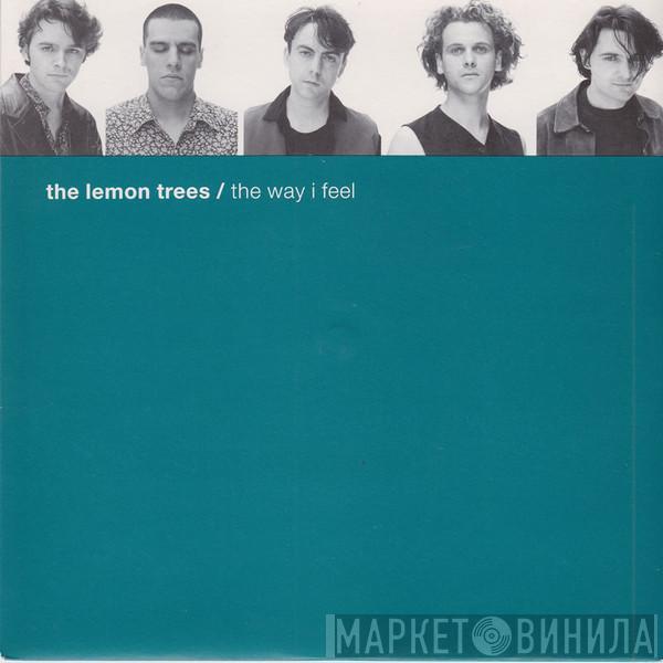 The Lemon Trees - The Way I Feel