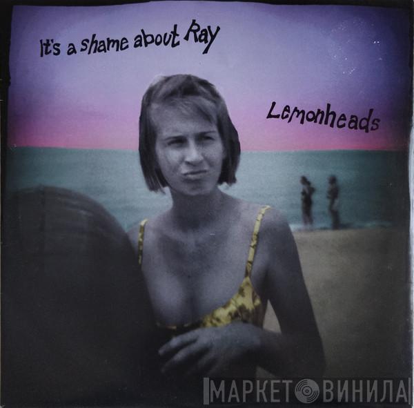  The Lemonheads  - It's A Shame About Ray