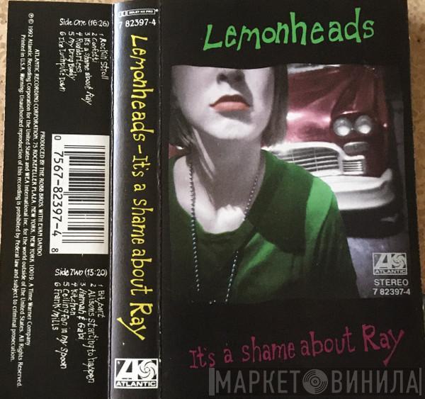  The Lemonheads  - It’s A Shame About Ray