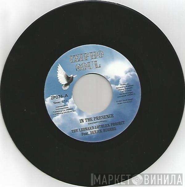 The Leonard Lothlen Project, Derick Hughes, The Gospel Clouds - In The Presence / Let Us Pray