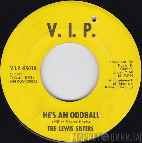 The Lewis Sisters - He's An Oddball