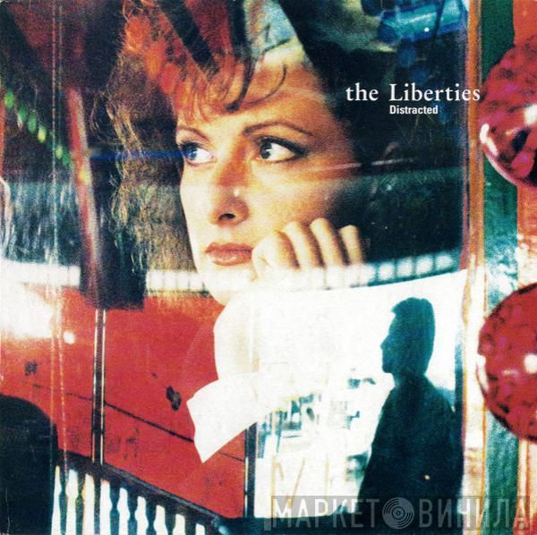 The Liberties - Distracted