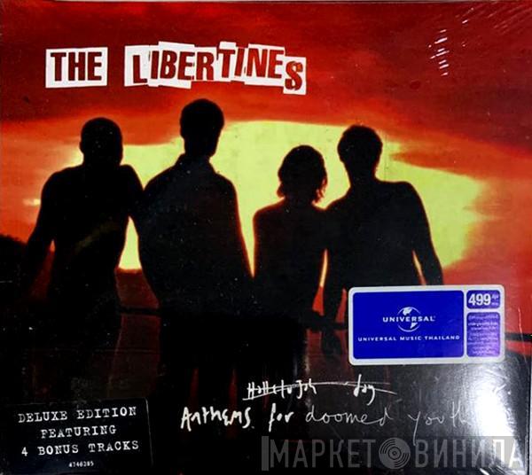  The Libertines  - Anthems For Doomed Youth