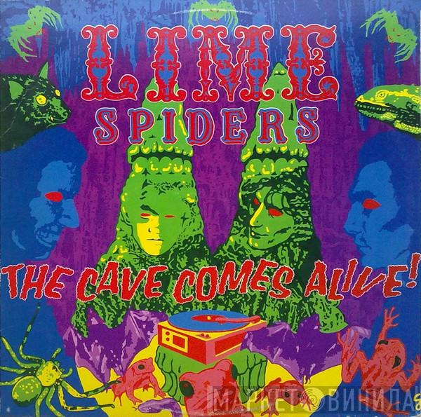 The Lime Spiders - The Cave Comes Alive!