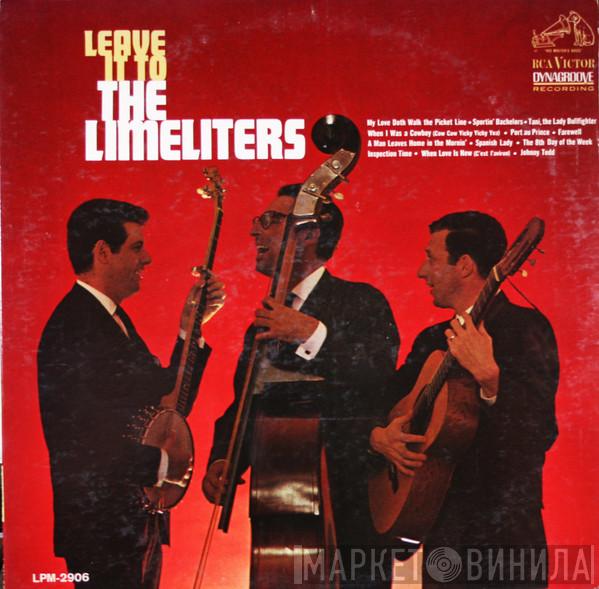  The Limeliters  - Leave It To The Limeliters