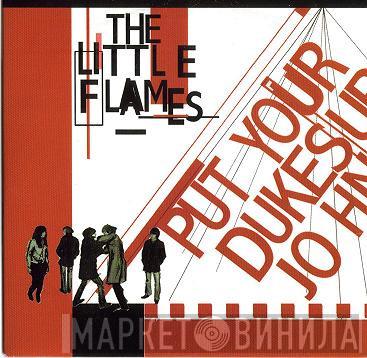 The Little Flames - Put Your Dukes Up, John
