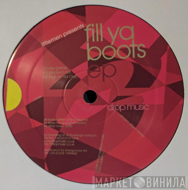 The Littlemen - Fill Ya Boots EP