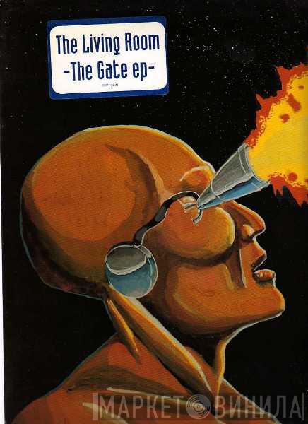 The Living Room - The Gate EP
