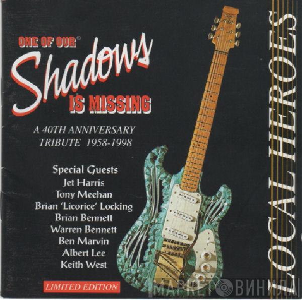  The Local Heroes   - One Of Our Shadows Is Missing