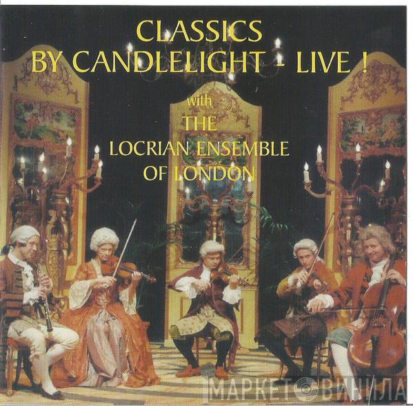 The Locrian Ensemble - Classics By Candlelight Live