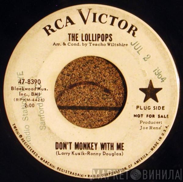 The Lollipops  - Love Is The Only Answer / Don't Monkey With Me