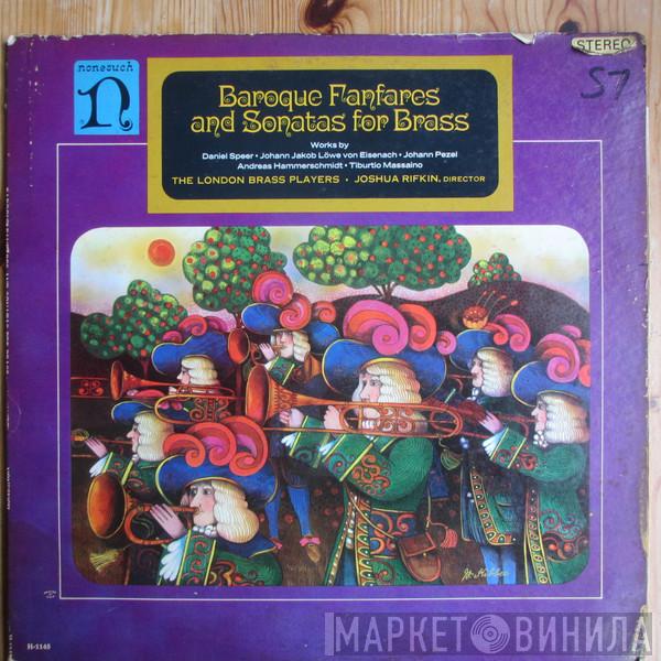 • The London Brass Players  Joshua Rifkin  - Baroque Fanfares And Sonatas For Brass