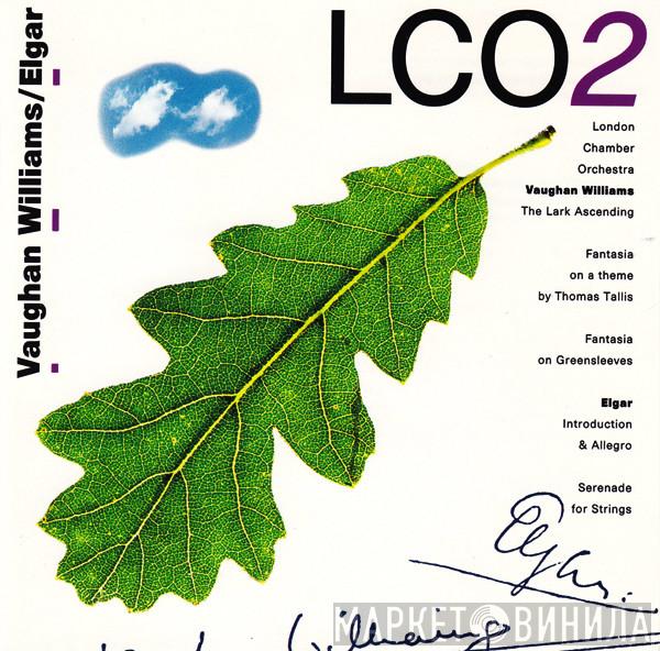 The London Chamber Orchestra, Ralph Vaughan Williams, Sir Edward Elgar - The Lark Ascending / Fantasia On A Theme By Thomas Tallis /  Fantasia On Greensleeves / Introduction & Allegro / Serenade For Strings