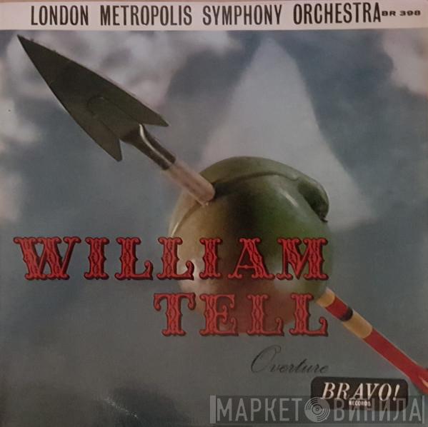 The London Metropolis Symphony Orchestra - William Tell Overture