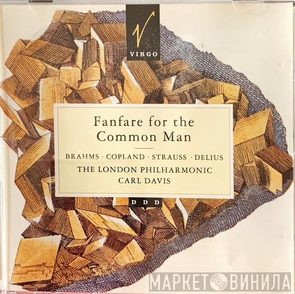The London Philharmonic Orchestra, Carl Davis  - Fanfare for the Common Man