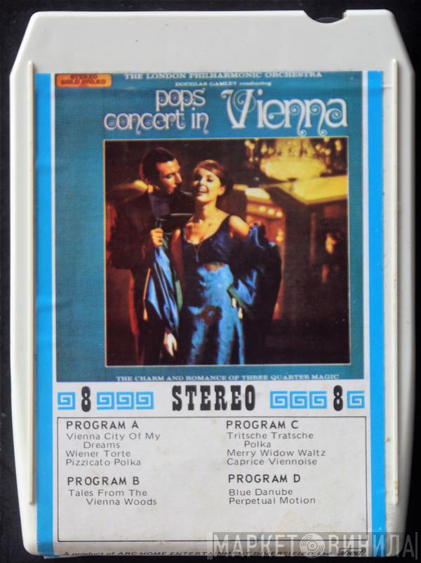 , The London Philharmonic Orchestra  Douglas Gamley  - Pops Concert In Vienna