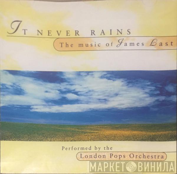 The London Pops Orchestra - It Never Rains - The Music Of James Last
