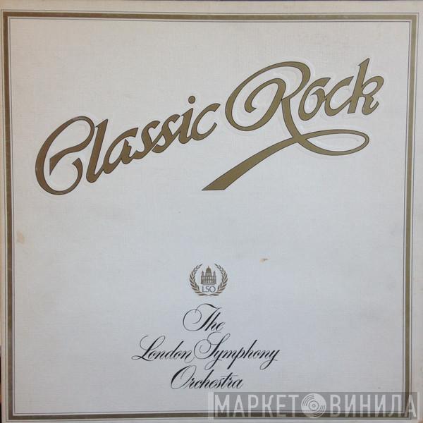 The London Symphony Orchestra, The Royal Choral Society - Classic Rock
