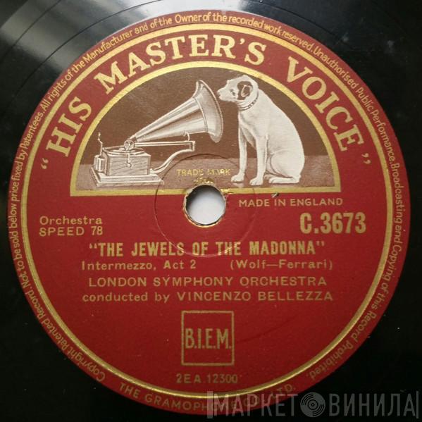 The London Symphony Orchestra, Vincenzo Bellezza - The Jewels Of The Madonna: Intermezzi
