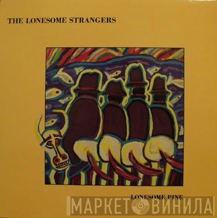 The Lonesome Strangers - Lonesome Pine