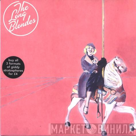  The Long Blondes  - Giddy Stratospheres