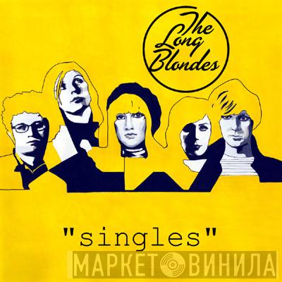  The Long Blondes  - Singles
