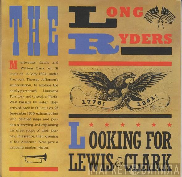 The Long Ryders - Looking For Lewis & Clark