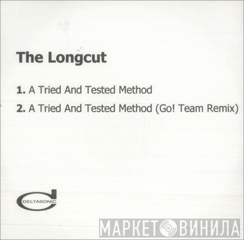 The Longcut - A Tried And Tested Method