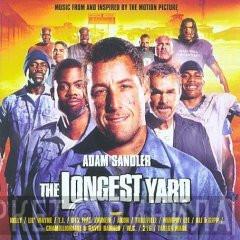  - The Longest Yard (Music From And Inspired By The Motion Picture)