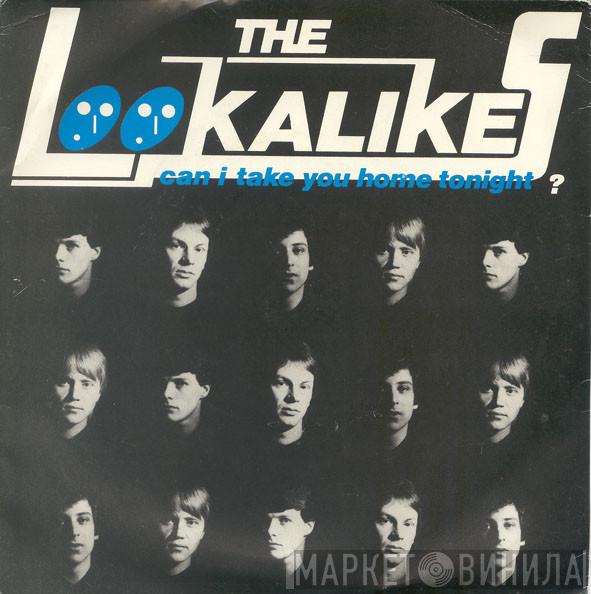 The Lookalikes - Can I Take You Home Tonight ?