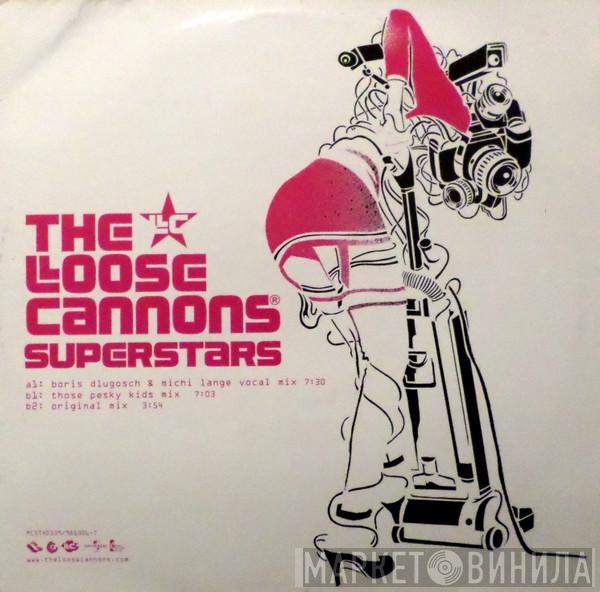  The Loose Cannons  - Superstars