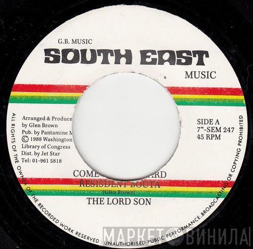 The Lord Son - Come Out Of We Yard Resisdent Bouta