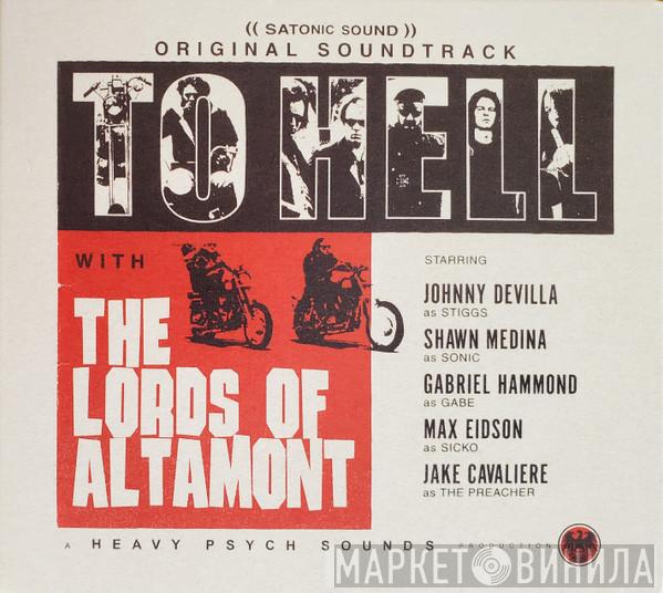 The Lords Of Altamont - To Hell With The Lords Of Altamont