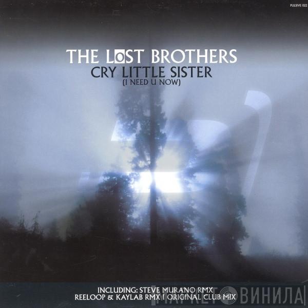  The Lost Brothers  - Cry Little Sister (I Need U Now)