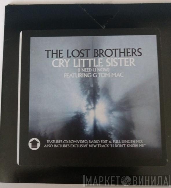  The Lost Brothers  - Cry Little Sister (I Need U Now)