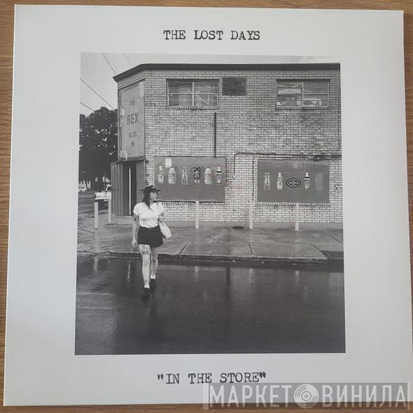The Lost Days - In The Store