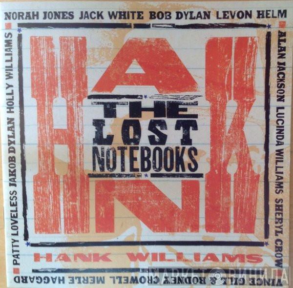  - The Lost Notebooks Of Hank Williams