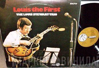 The Louis Stewart Trio - Louis The First