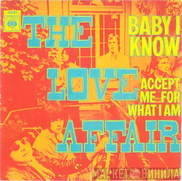  The Love Affair  - Baby I Know