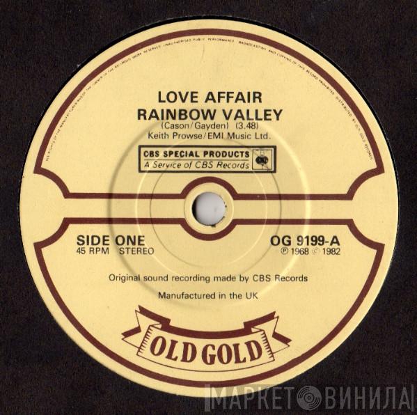 The Love Affair - Rainbow Valley / Bringing On Back The Good Times