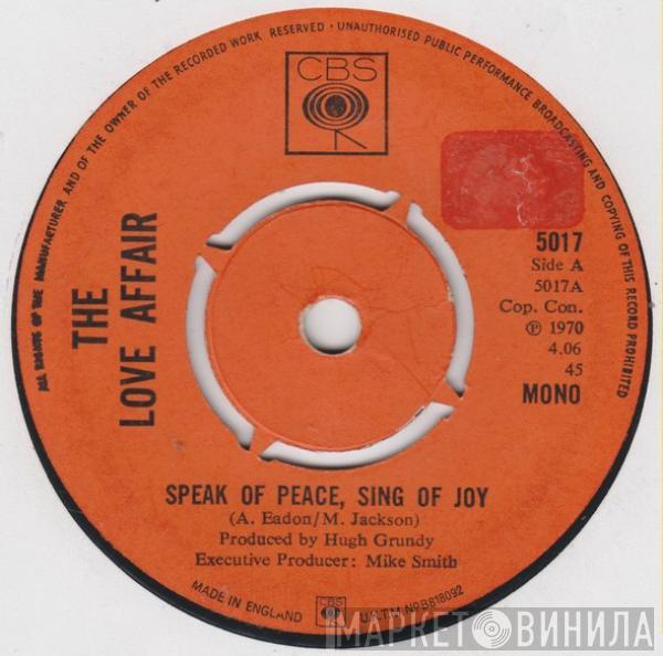 The Love Affair - Speak Of Peace, Sing Of Joy
