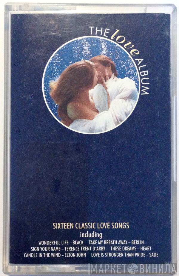 - The Love Album - Sixteen Classic Love Songs