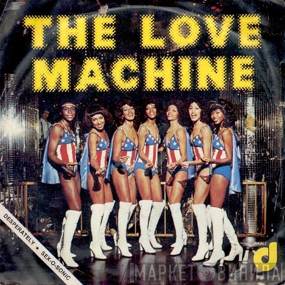  The Love Machine  - Desperately