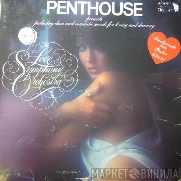 The Love Symphony Orchestra - Penthouse Presents : Pulsating Disco And Romantic Moods For Loving And Dancing