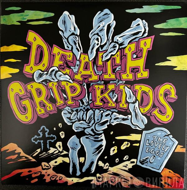 The Lovely Eggs - Death Grip Kids / Memory Man