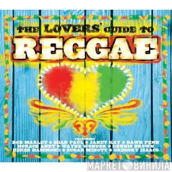  - The Lovers' Guide To Reggae