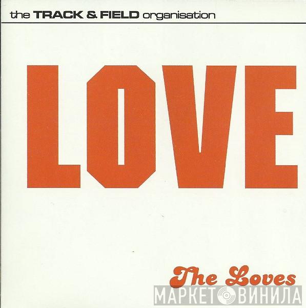 The Loves - Love