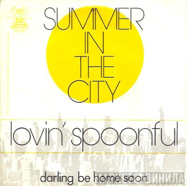  The Lovin' Spoonful  - Summer In The City / Darling Be Home Soon